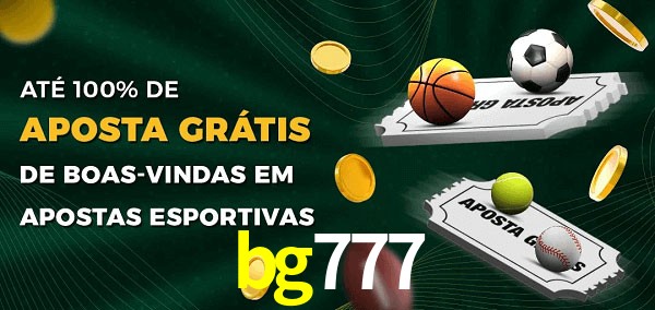 bg777 Ate 100% de Aposta Gratis